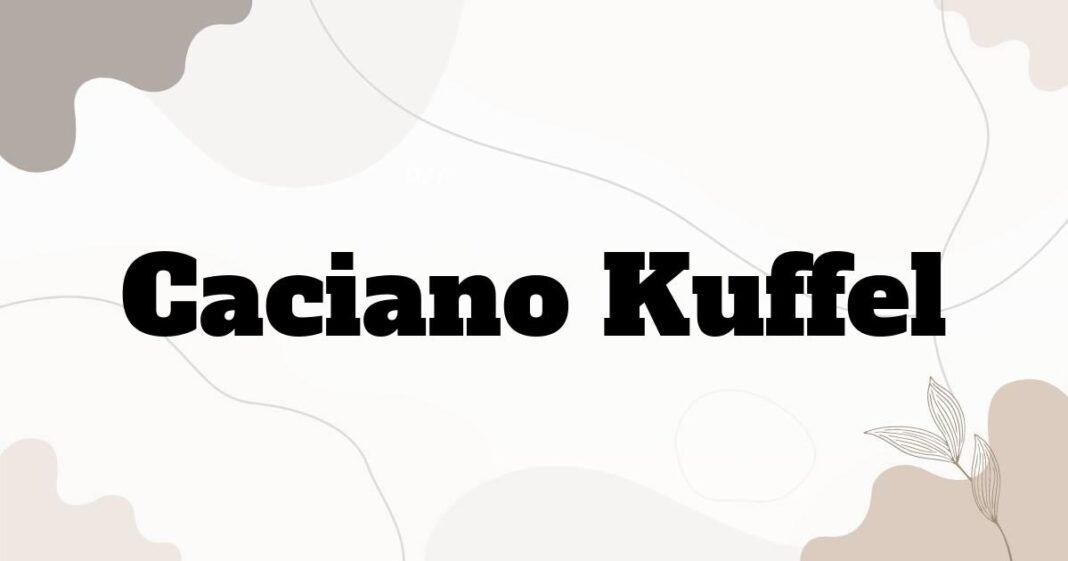 caciano_kuffel