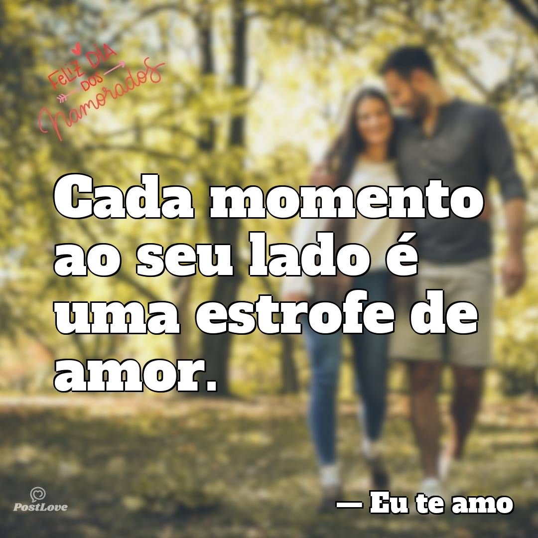 Cada momento ao seu lado é uma estrofe de amor.