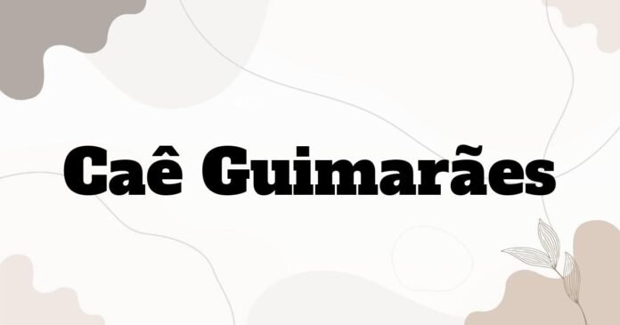 cae_guimaraes