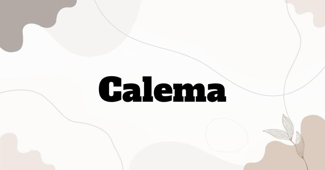 calema