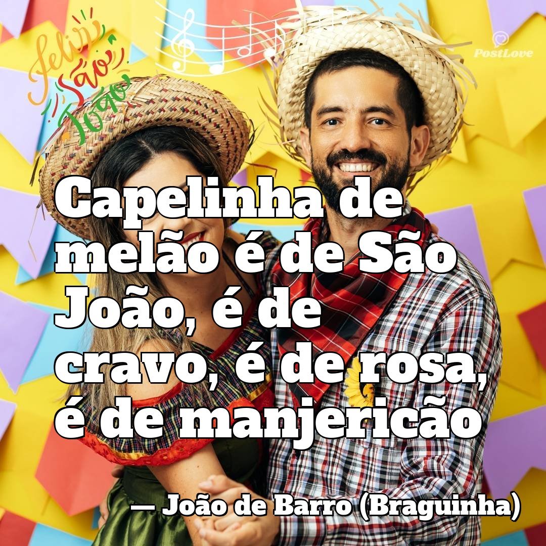 Capelinha de melão é de São João, é de cravo, é de rosa, é de manjericão