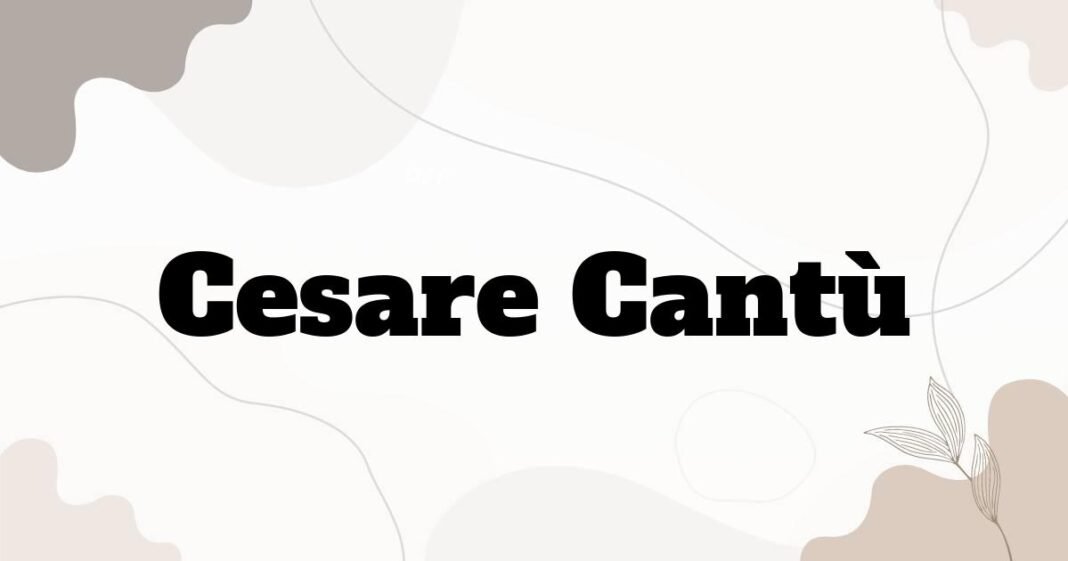 cesare_cantu