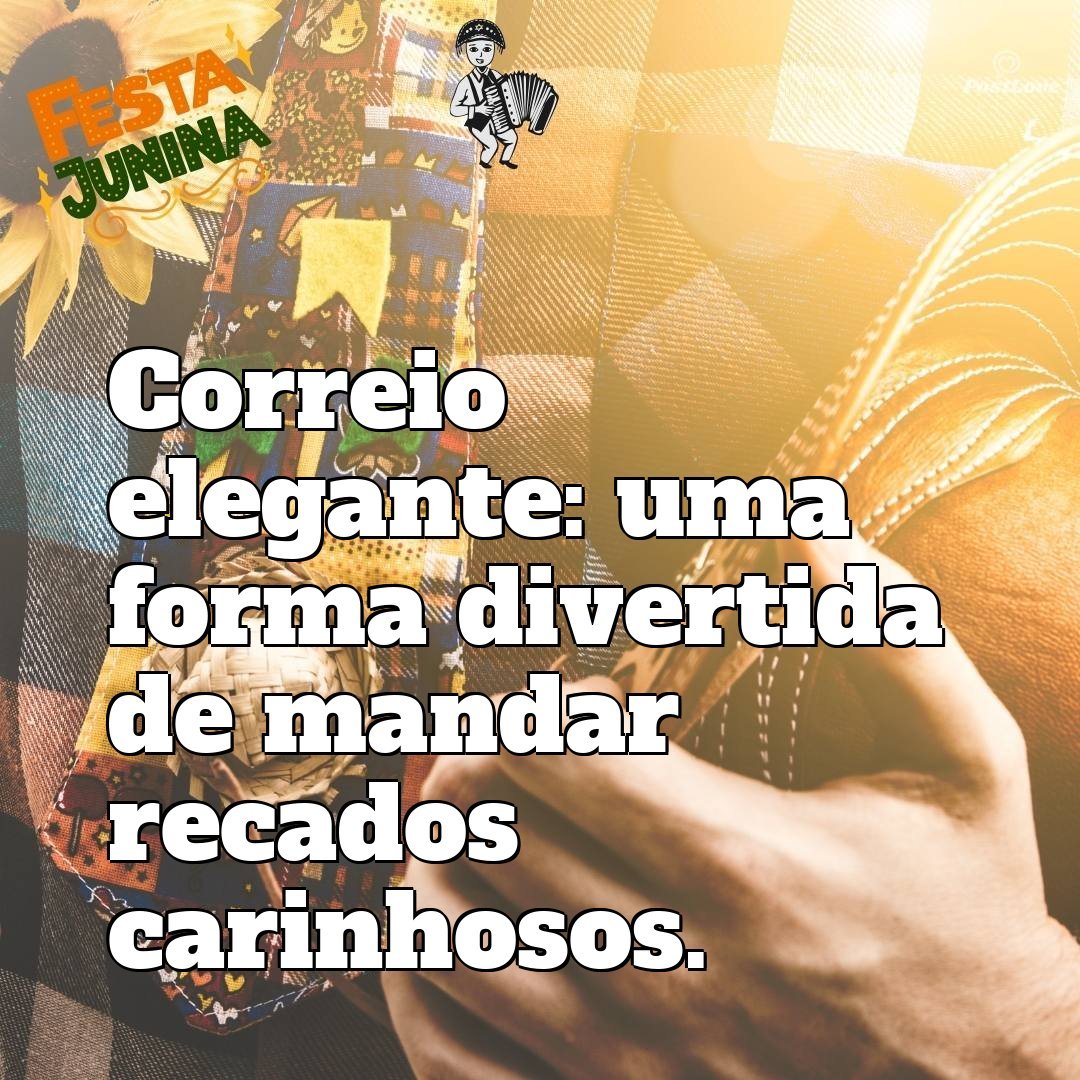 Correio elegante: uma forma divertida de mandar recados carinhosos.
