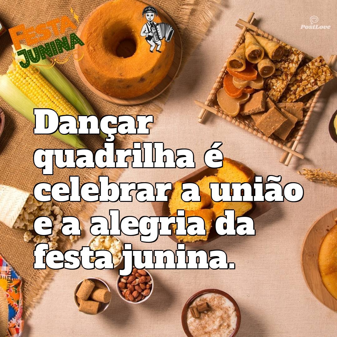Dançar quadrilha é celebrar a união e a alegria da festa junina.