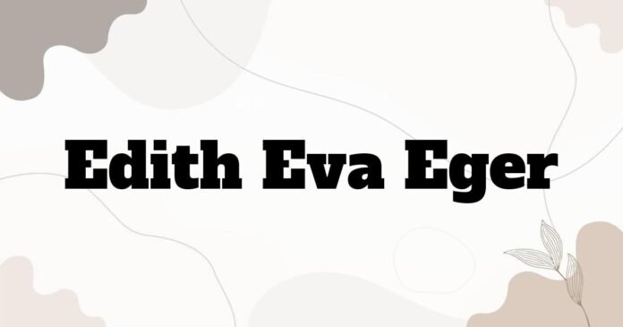 edith_eva_eger