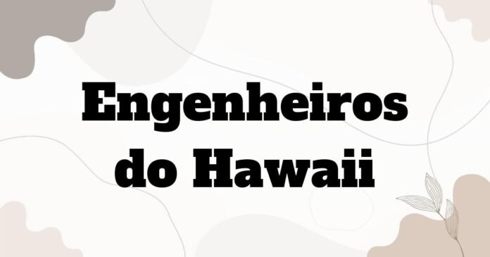 engenheiros_do_hawaii