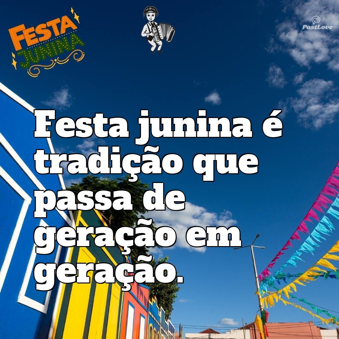 Festa junina é tradição que passa de geração em geração.