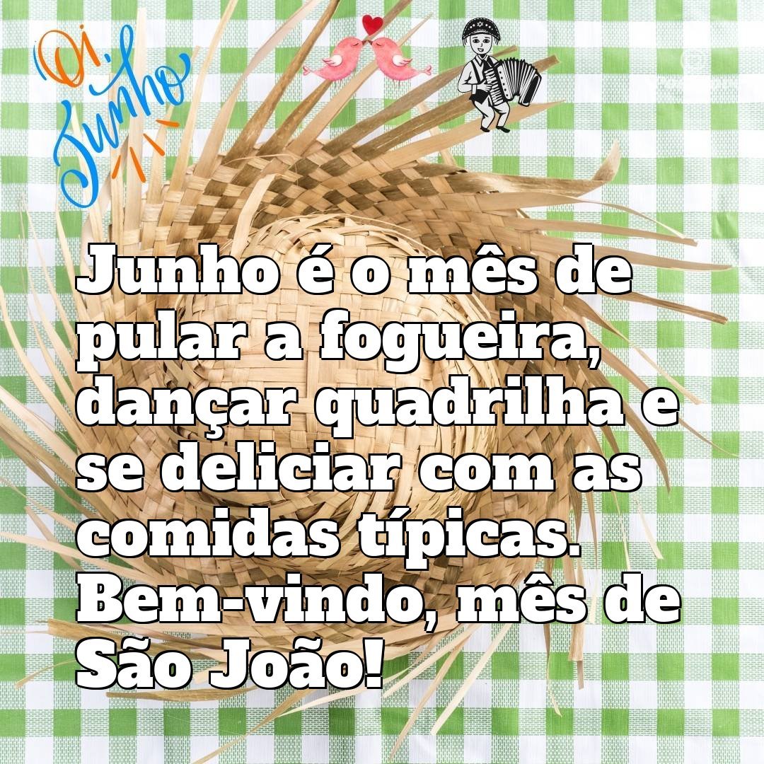 Junho é o mês de pular a fogueira, dançar quadrilha e se deliciar com as comidas típicas. Bem-vindo, mês de São João!