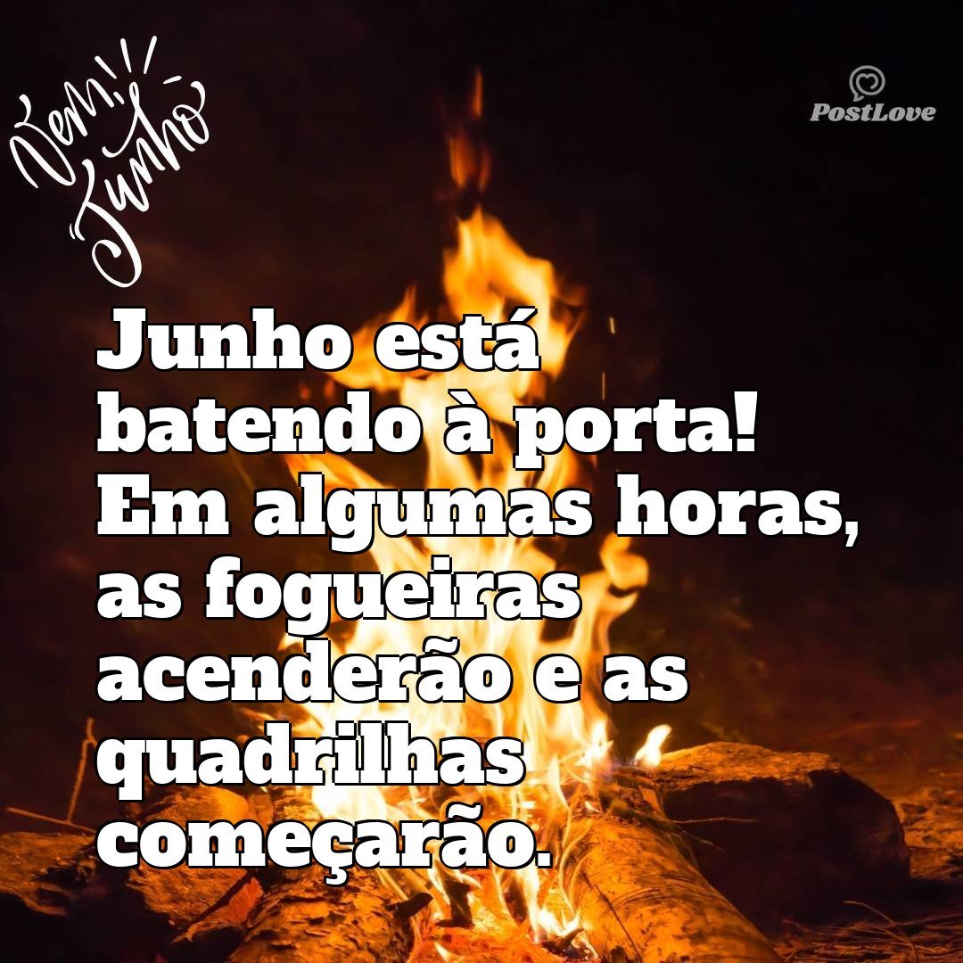 Junho está batendo à porta! Em algumas horas, as fogueiras acenderão e as quadrilhas começarão.