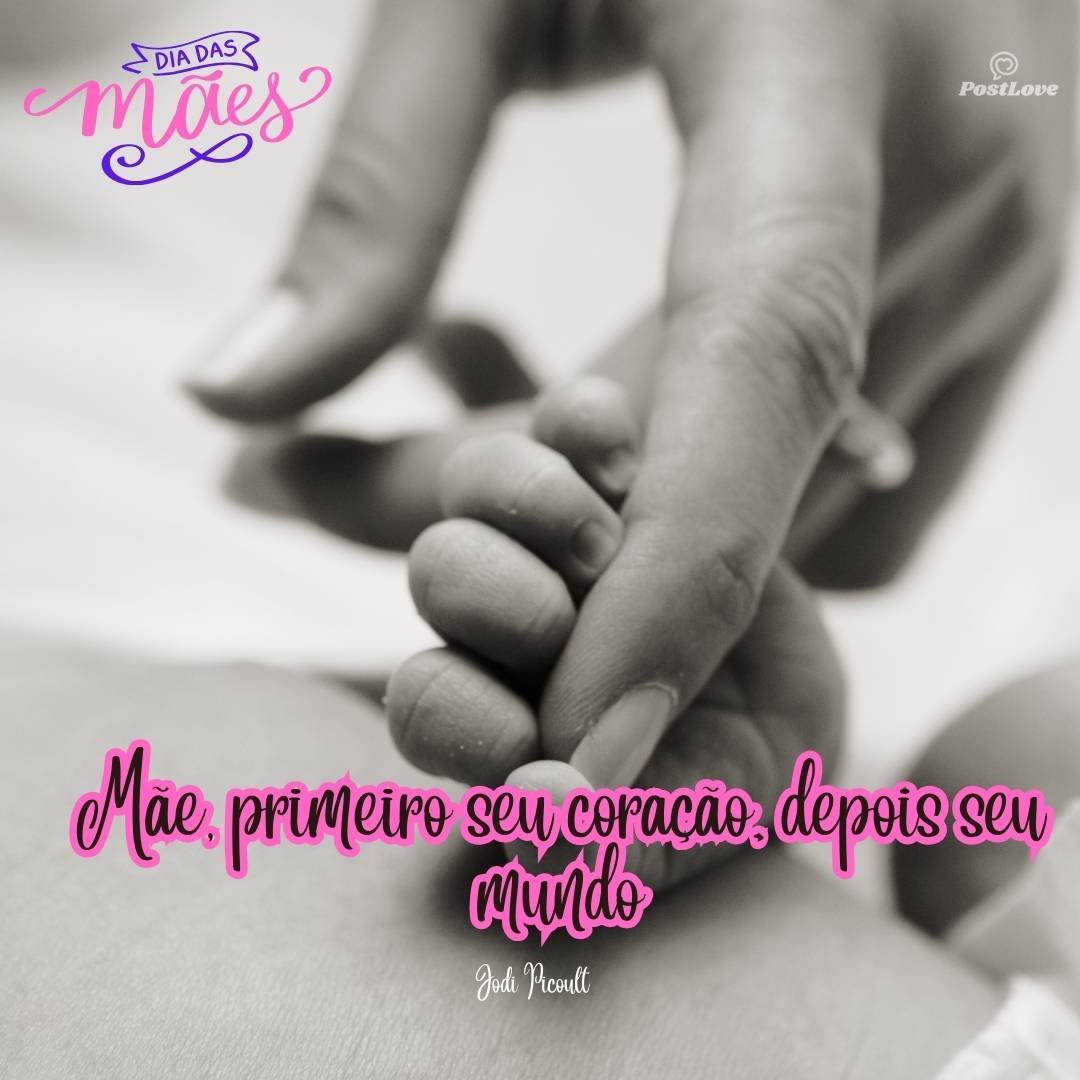 Mãe, primeiro seu coração, depois seu mundo