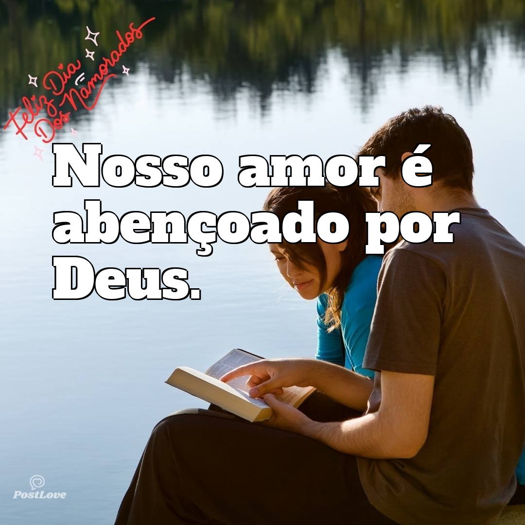 Nosso amor é abençoado por Deus.