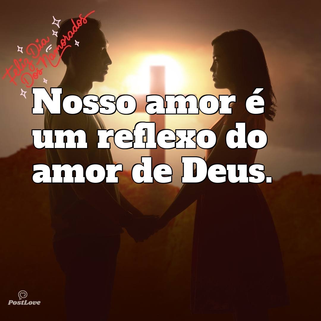 Nosso amor é um reflexo do amor de Deus.