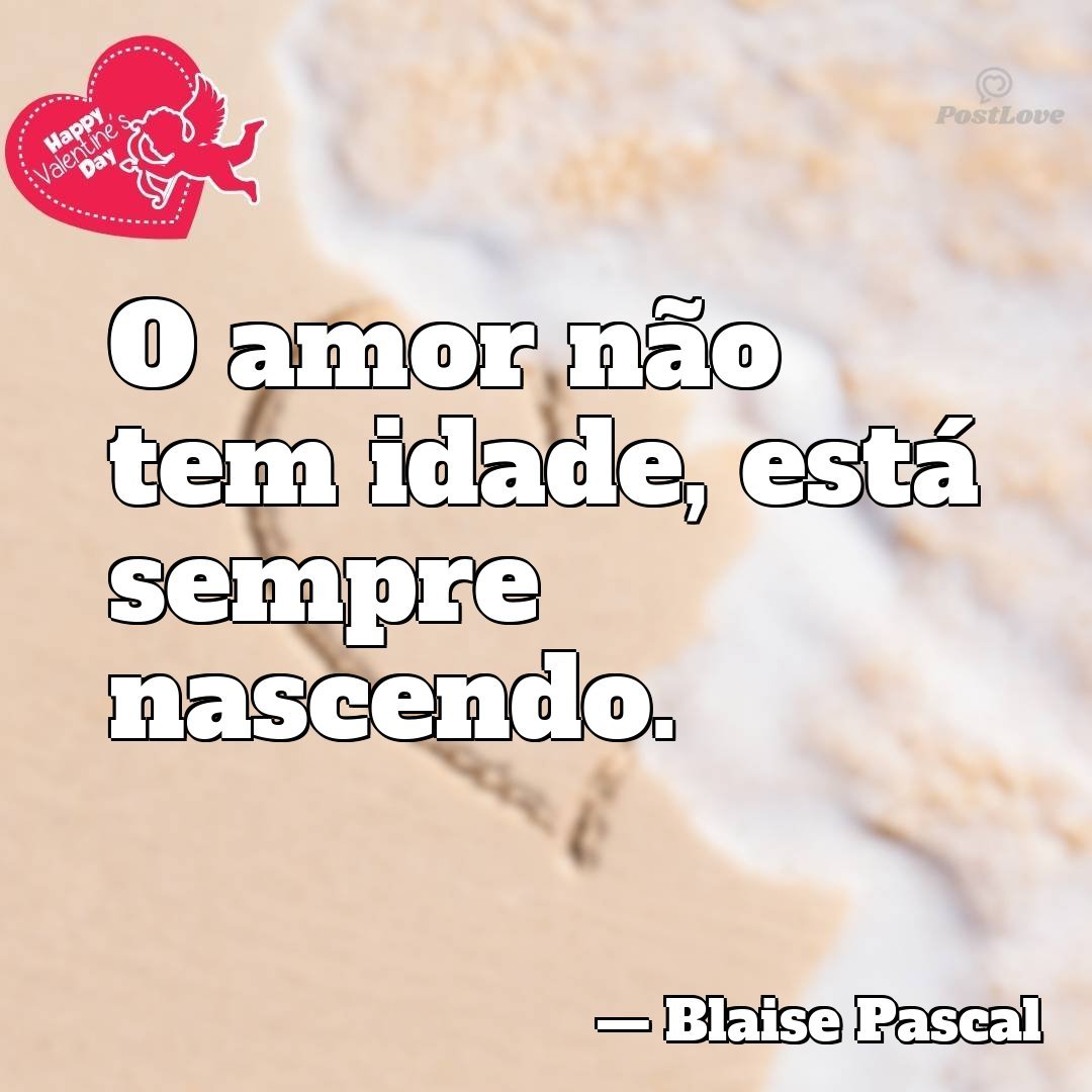 O amor não tem idade, está sempre nascendo.