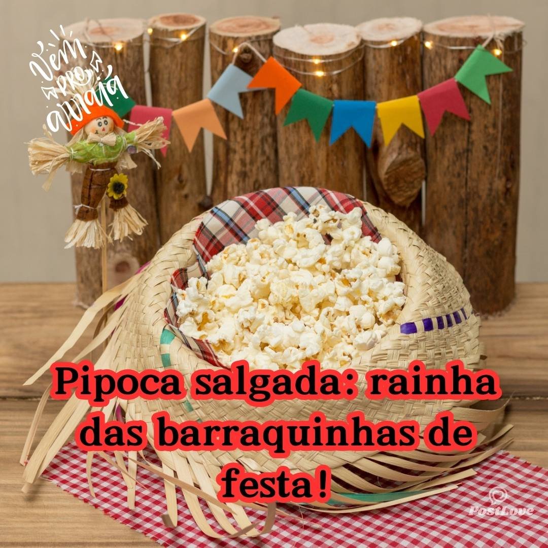 Pipoca salgada: rainha das barraquinhas de festa!