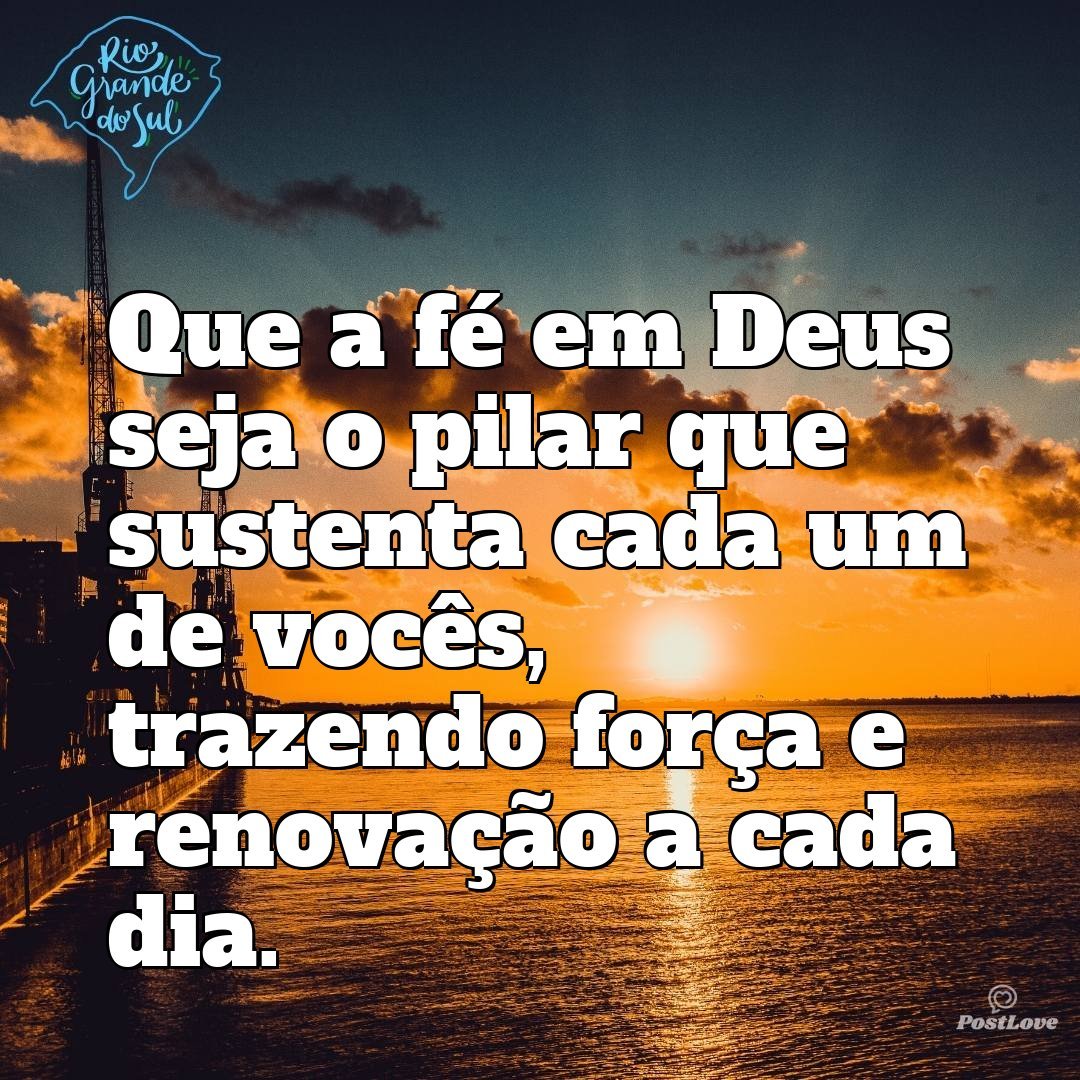 Que a fé em Deus seja o pilar que sustenta cada um de vocês, trazendo força e renovação a cada dia.