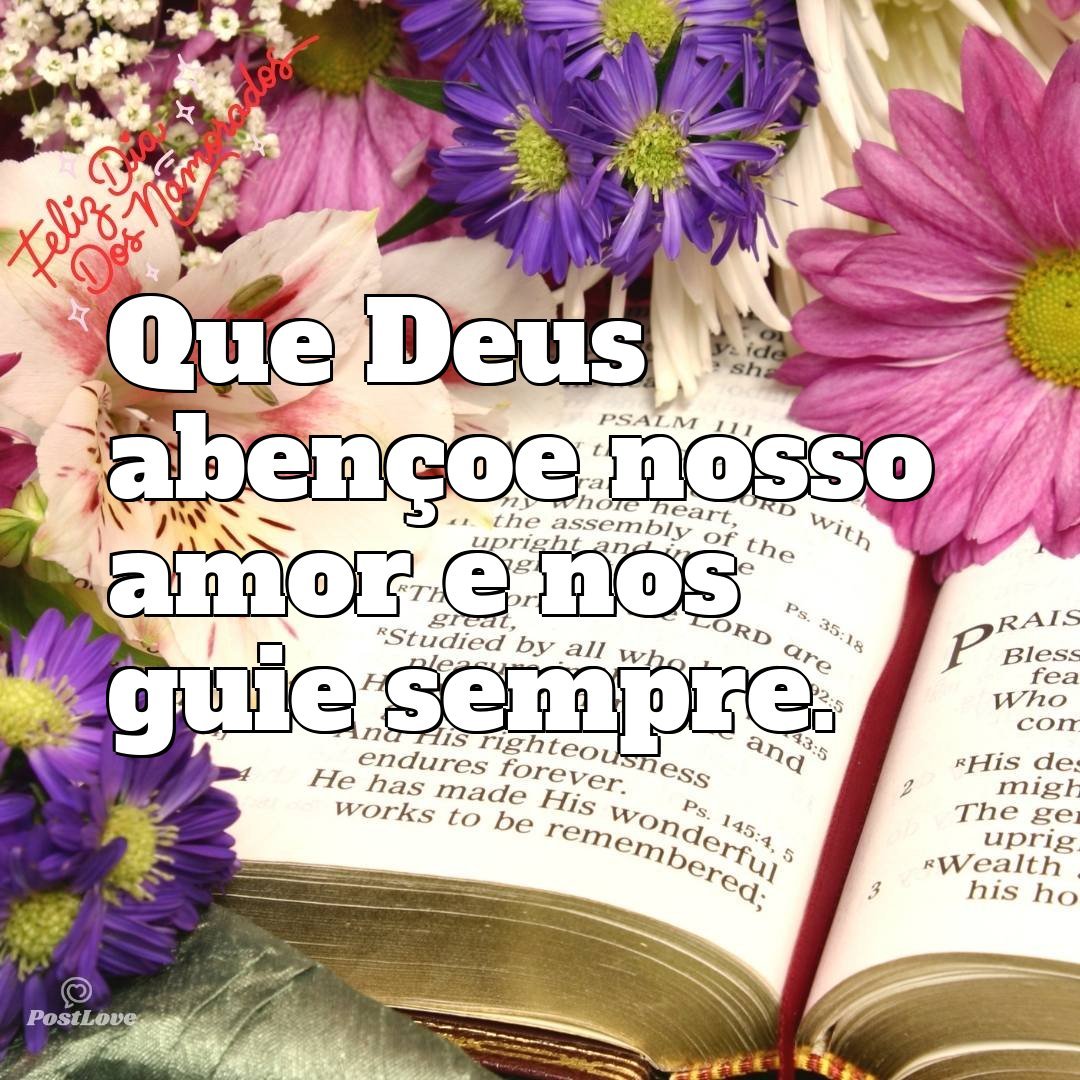 Que Deus abençoe nosso amor e nos guie sempre.
