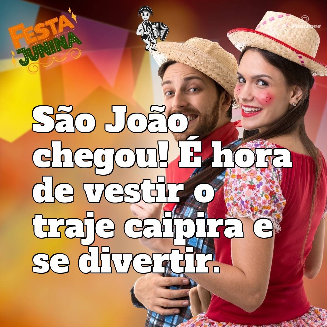 São João chegou! É hora de vestir o traje caipira e se divertir.