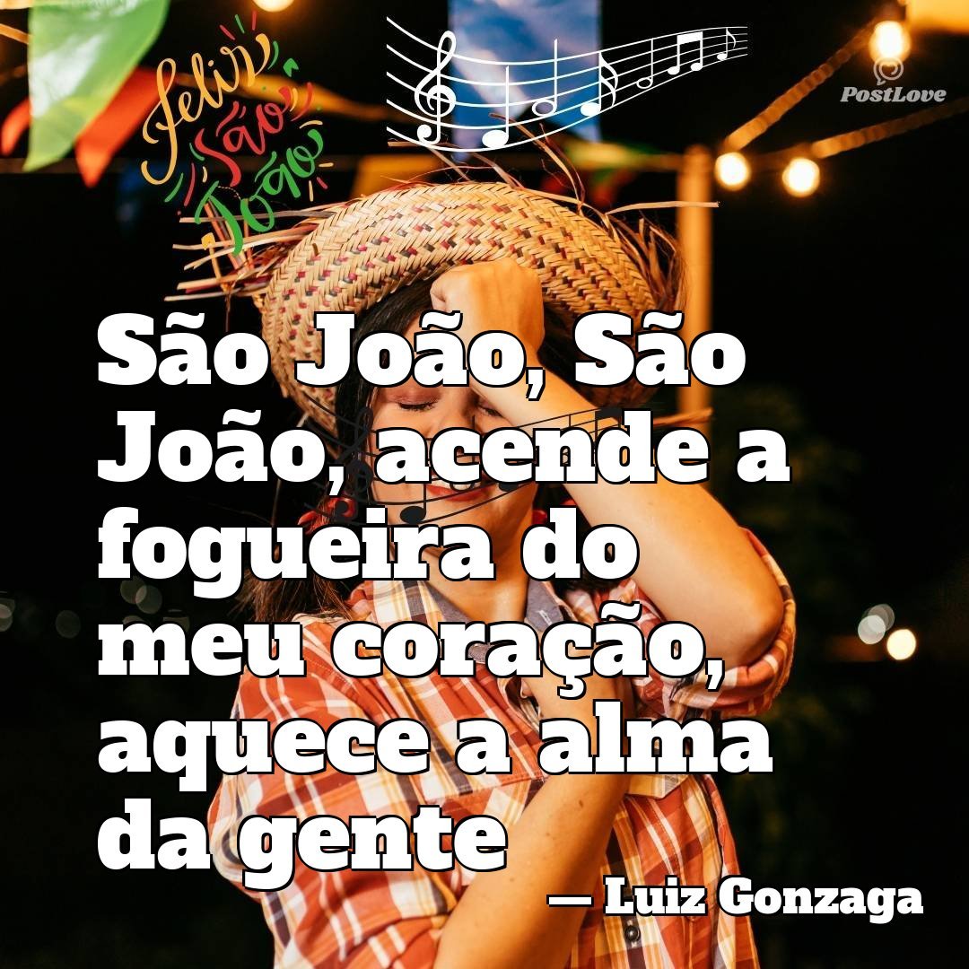 As Frases Mais Tradicionais das Músicas das Festas Juninas | Postlove 🌽