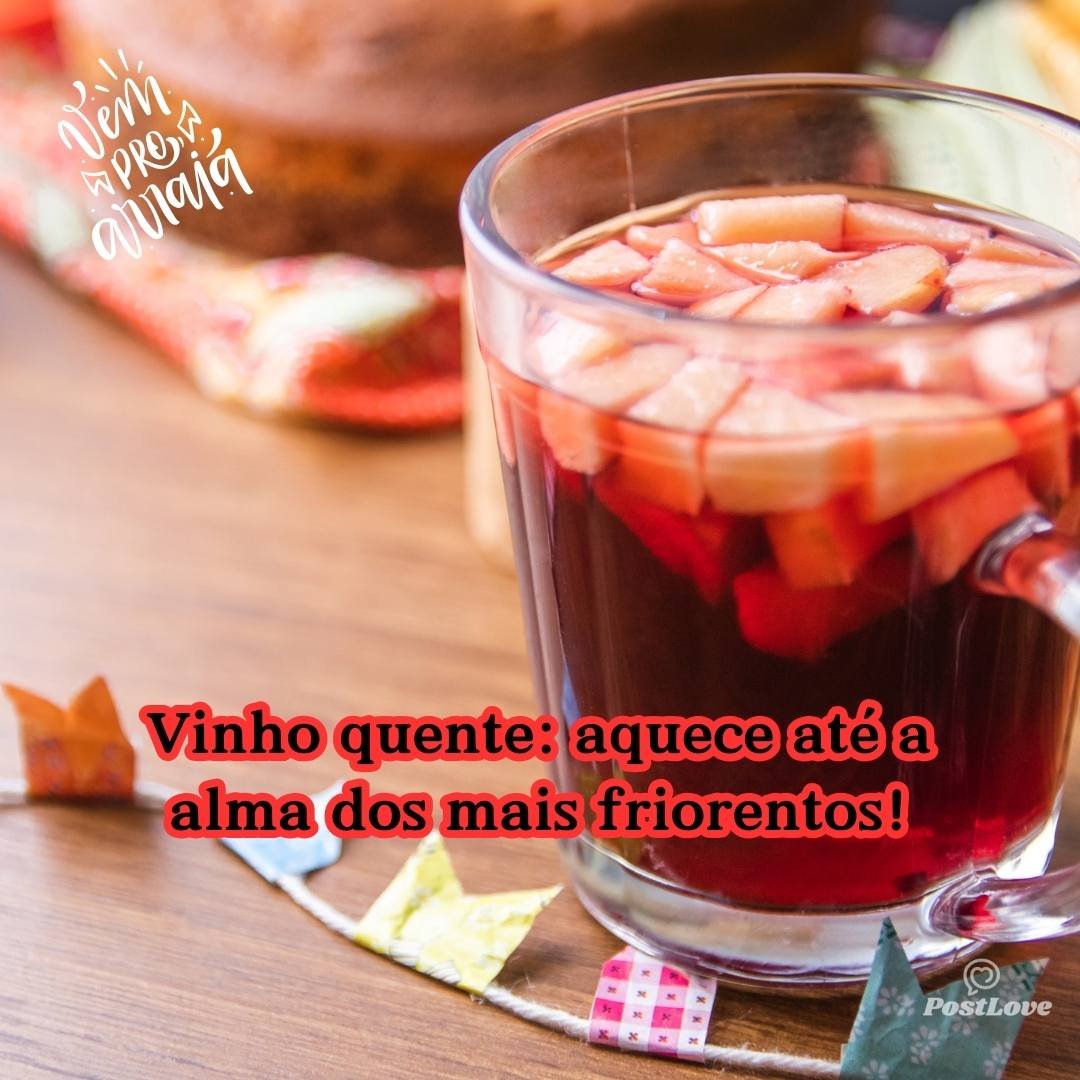 Vinho quente: aquece até a alma dos mais friorentos!