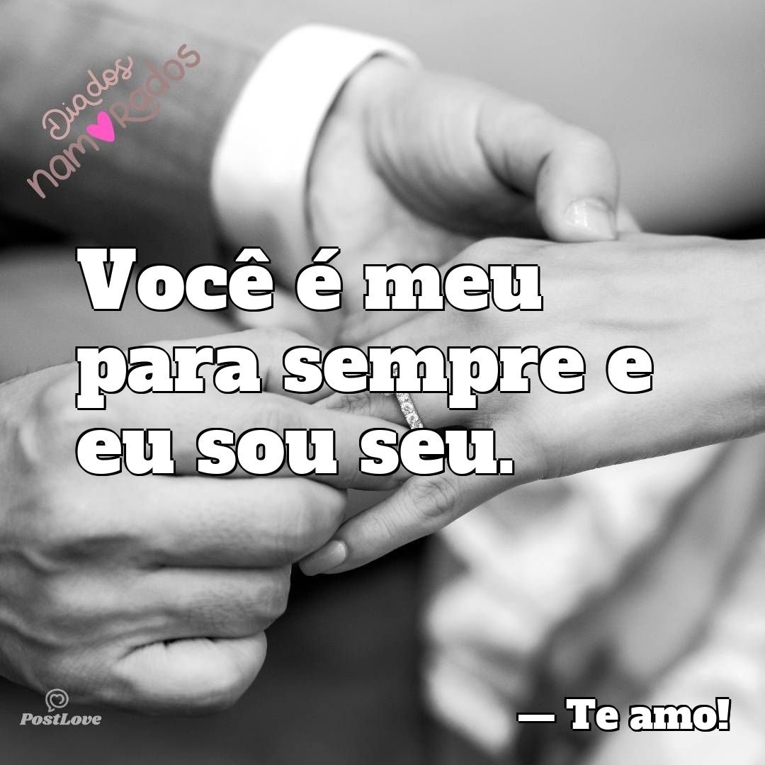 Você é meu para sempre e eu sou seu.