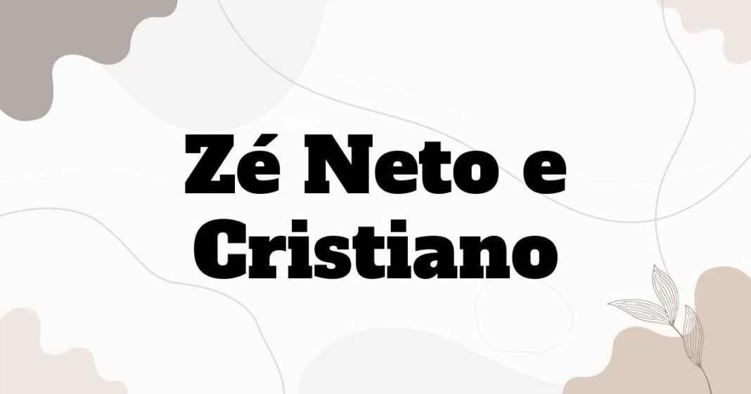 ze_neto_e_cristiano