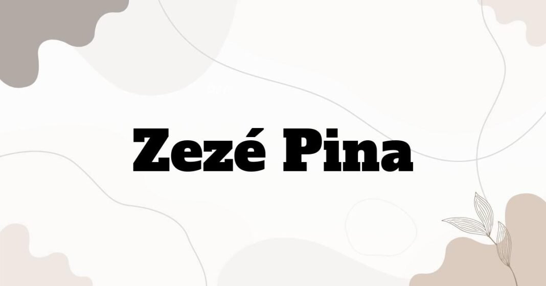 zeze_pina