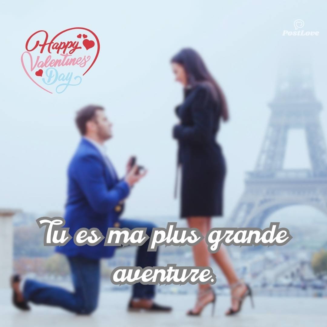 Tu es ma plus grande aventure.