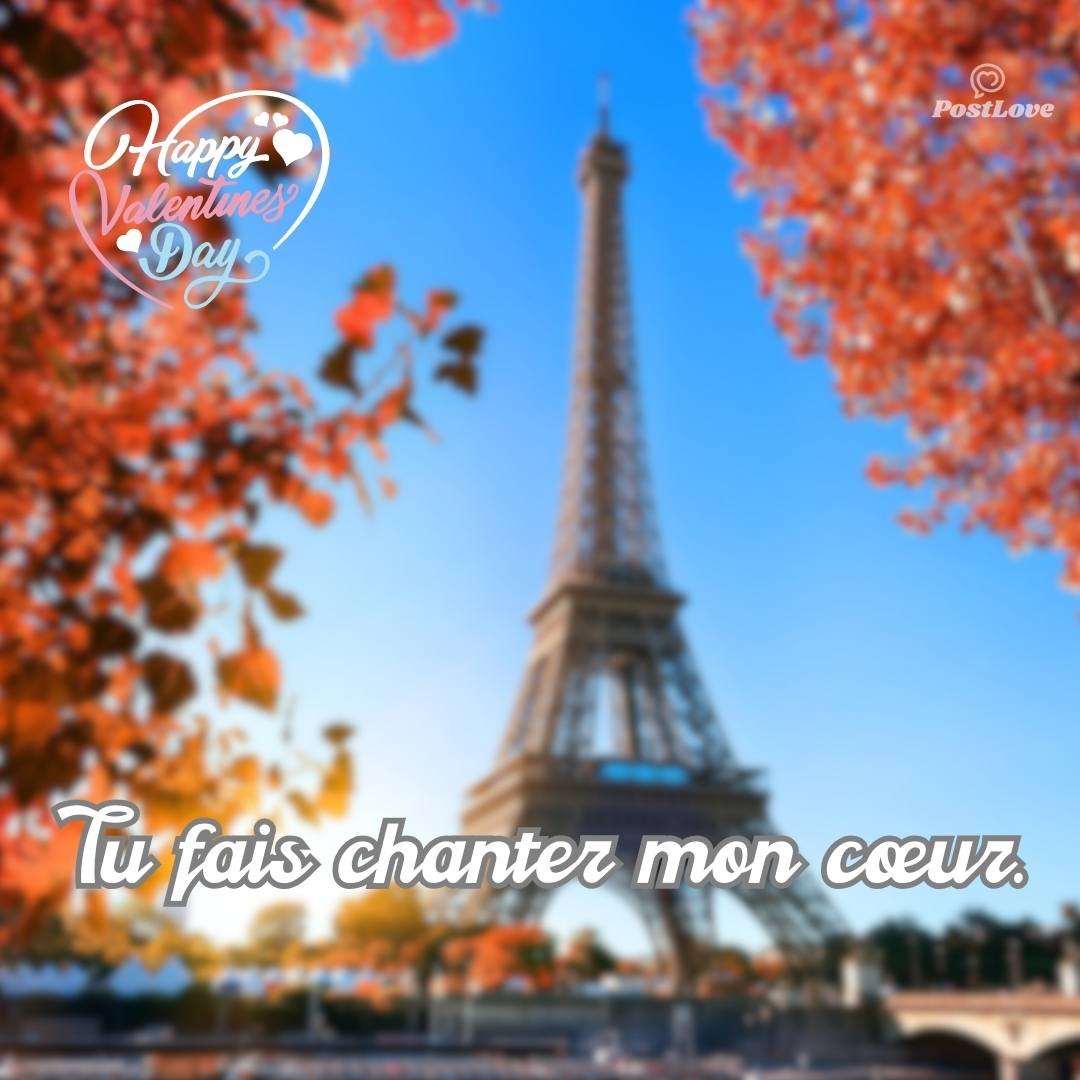 Tu fais chanter mon cœur.