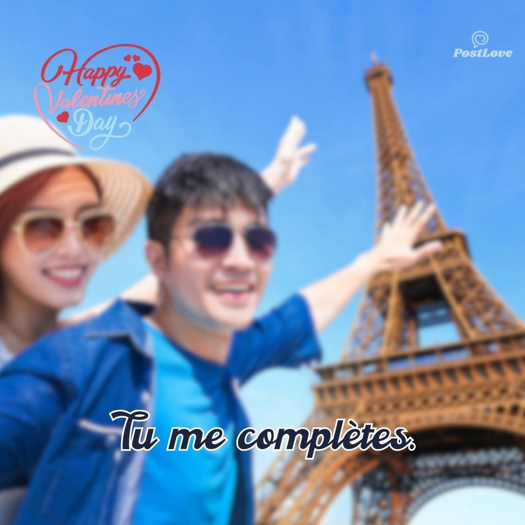 Tu me complètes.