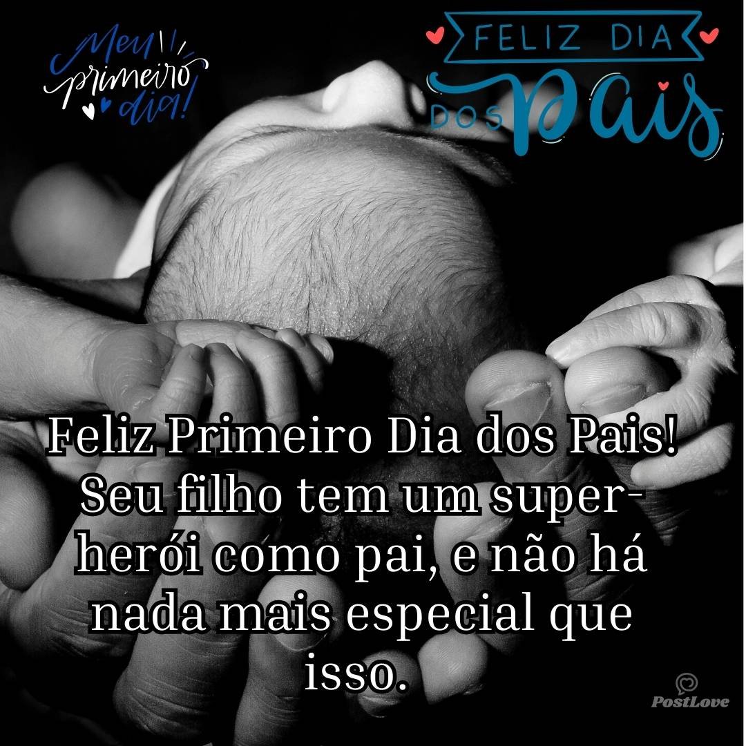 Feliz Primeiro Dia dos Pais! Seu filho tem um super-herói como pai, e não há nada mais especial que isso. 🦸♂️👨👶