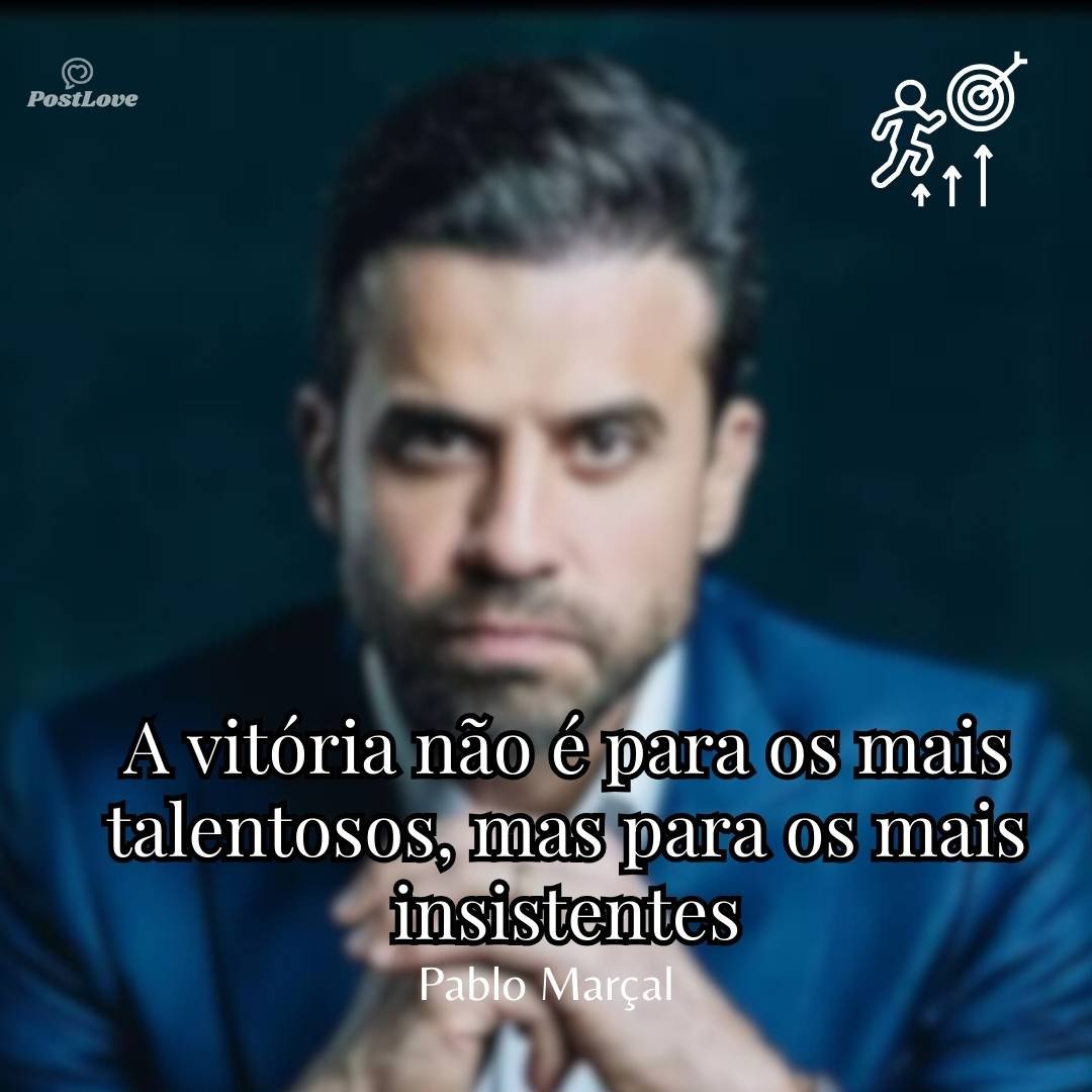 A vitória não é para os mais talentosos, mas para os mais insistentes