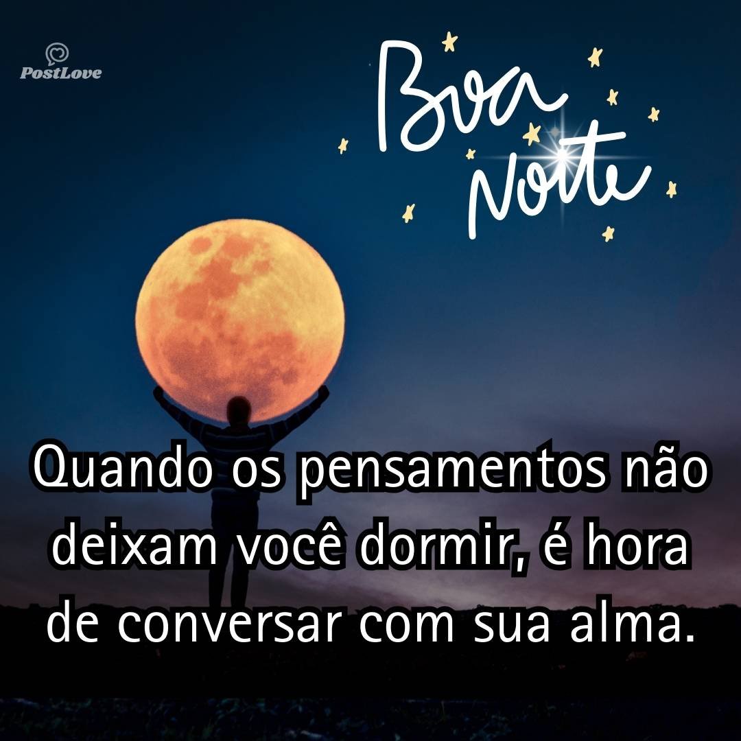 Quando os pensamentos não deixam você dormir, é hora de conversar com sua alma.