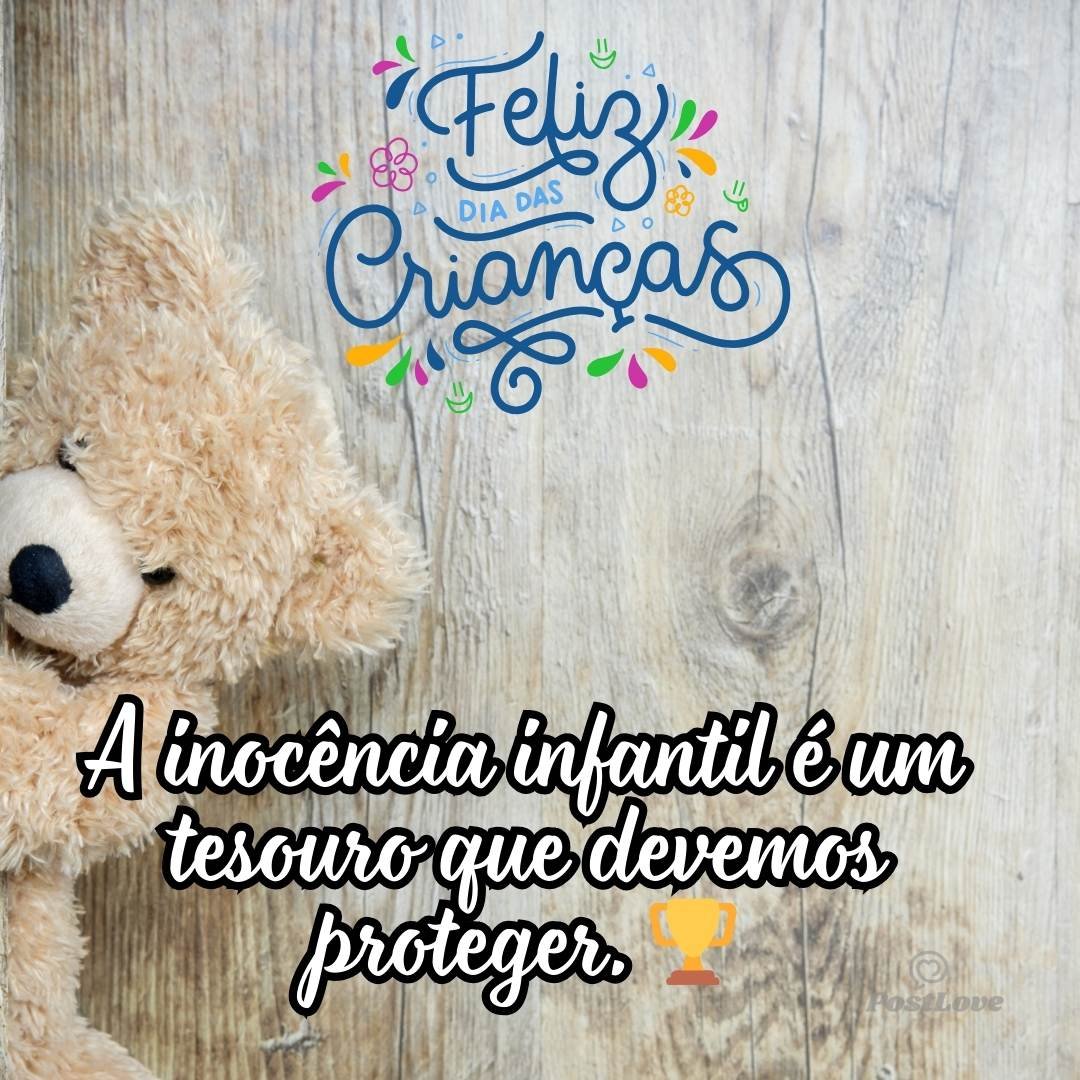 A inocência infantil é um tesouro que devemos proteger. 🏆