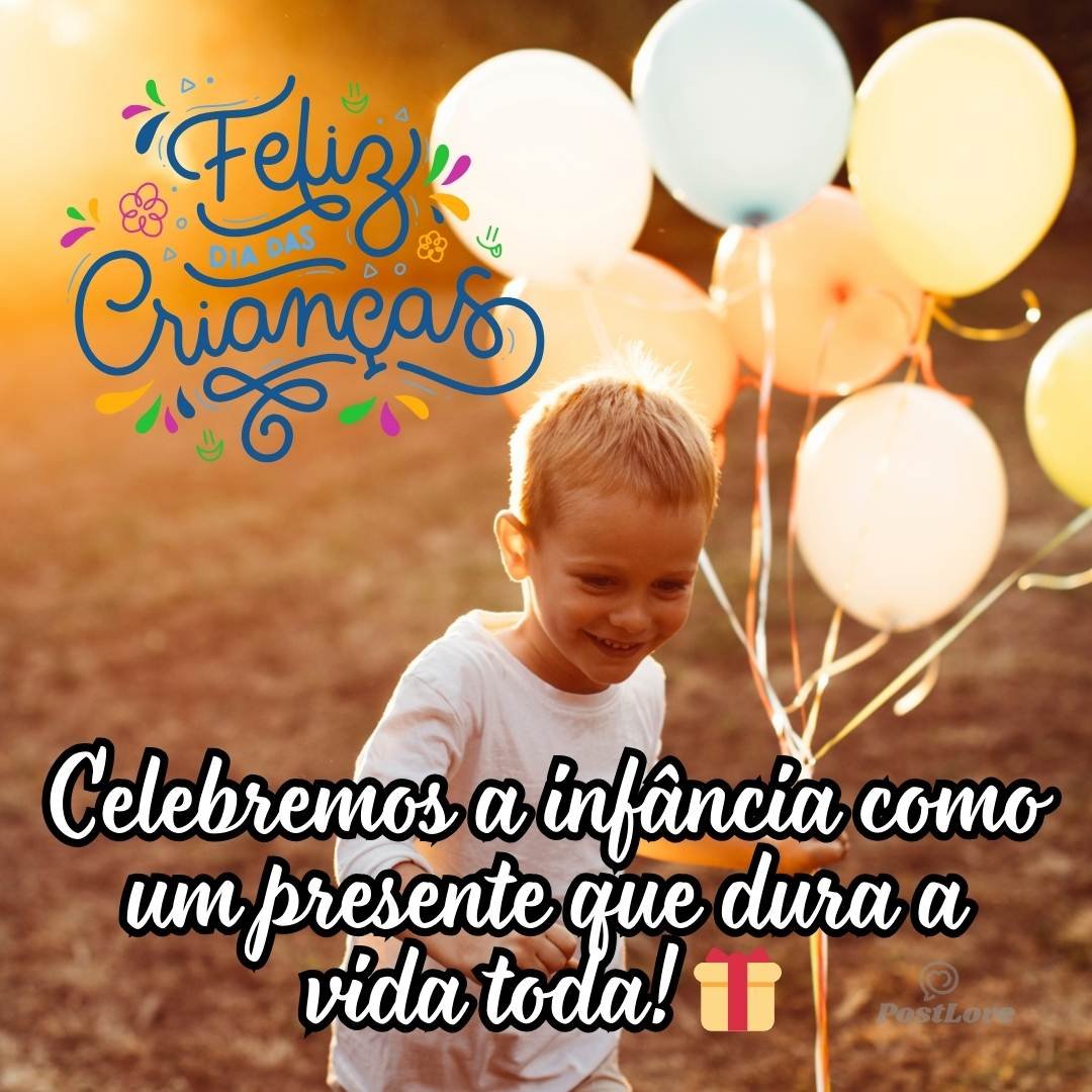 Celebremos a infância como um presente que dura a vida toda! 🎁