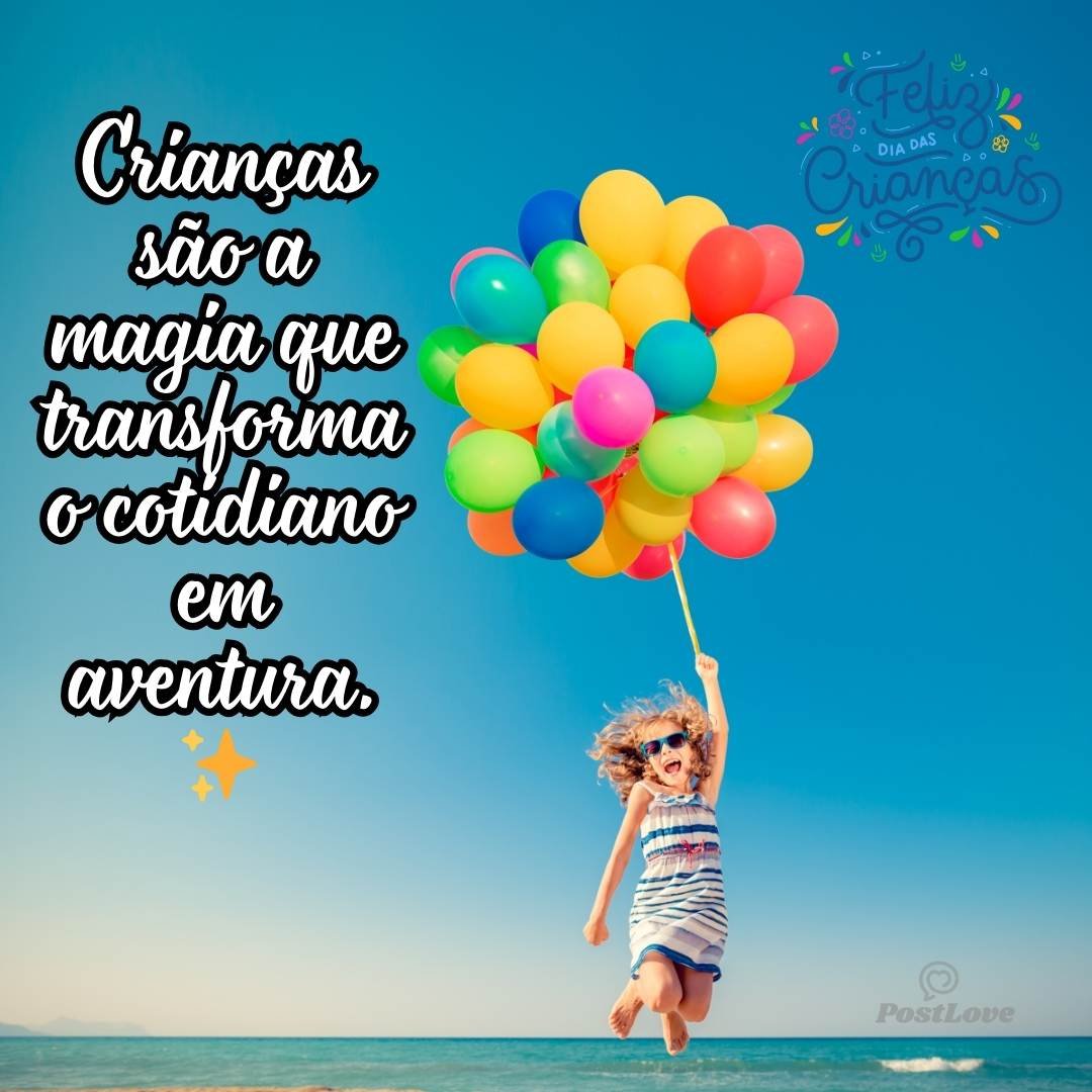 Crianças são a magia que transforma o cotidiano em aventura. ✨
