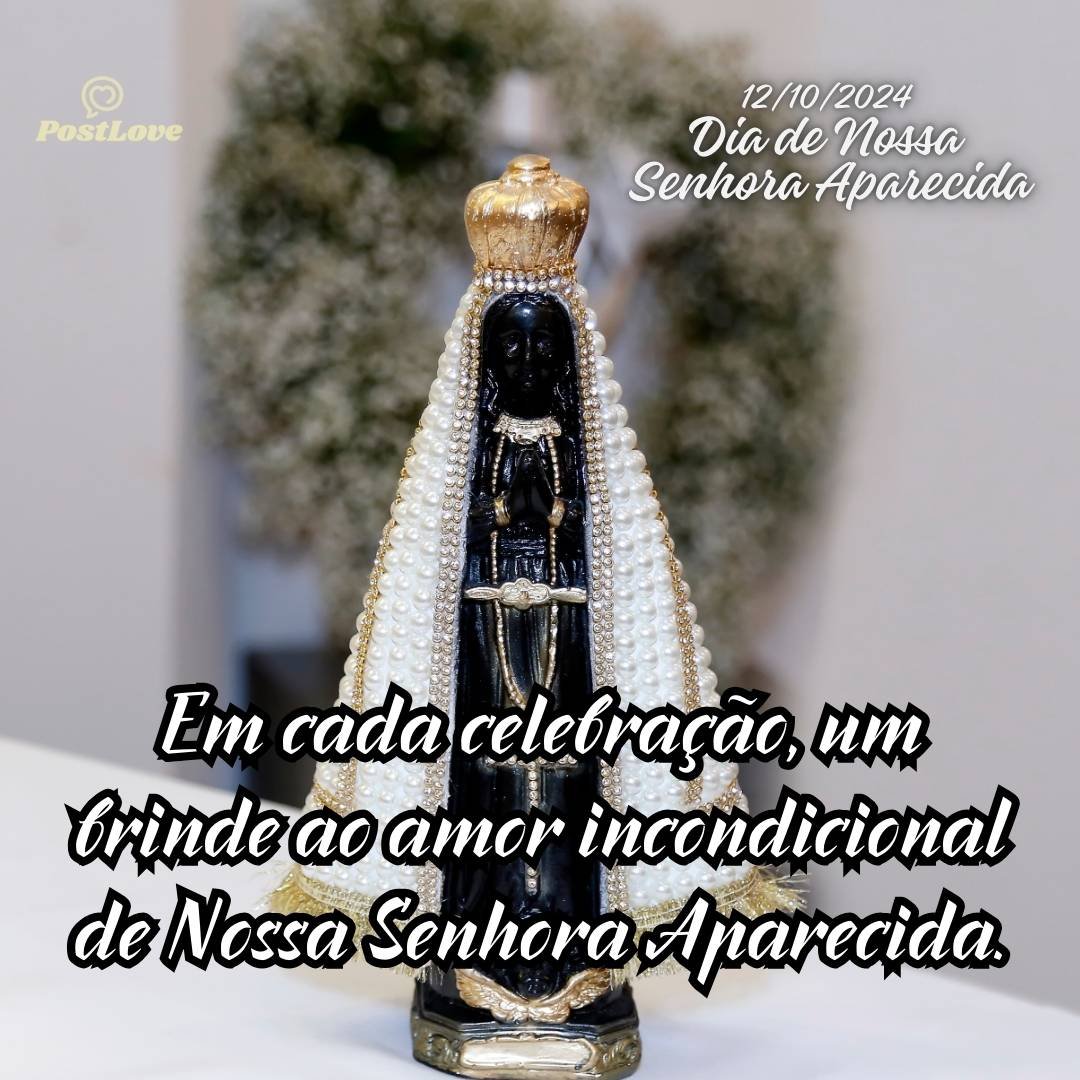 Em cada celebração, um brinde ao amor incondicional de Nossa Senhora Aparecida.