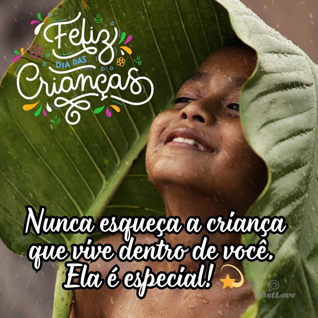 Nunca esqueça a criança que vive dentro de você. Ela é especial! 💫