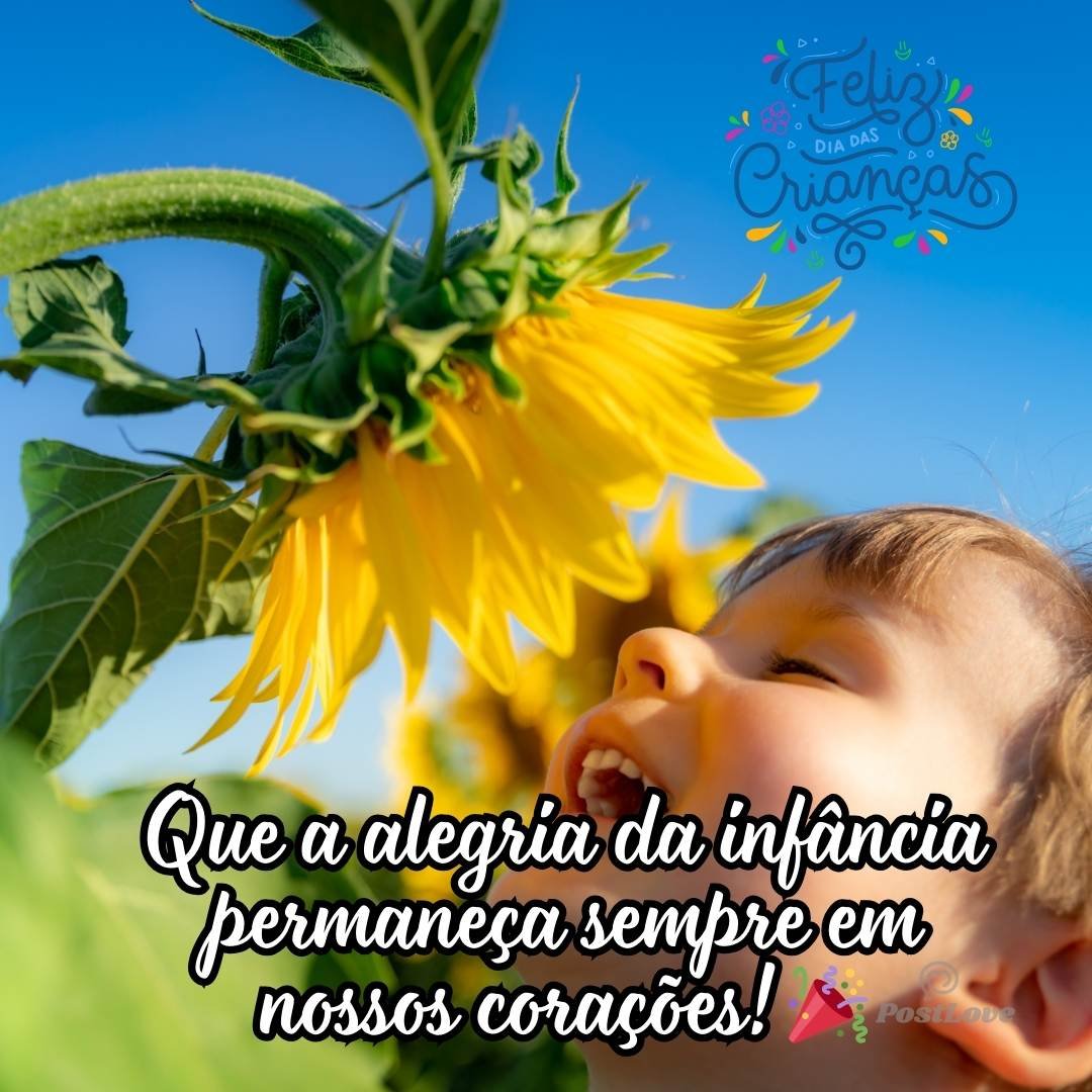 Que a alegria da infância permaneça sempre em nossos corações! 🎉
