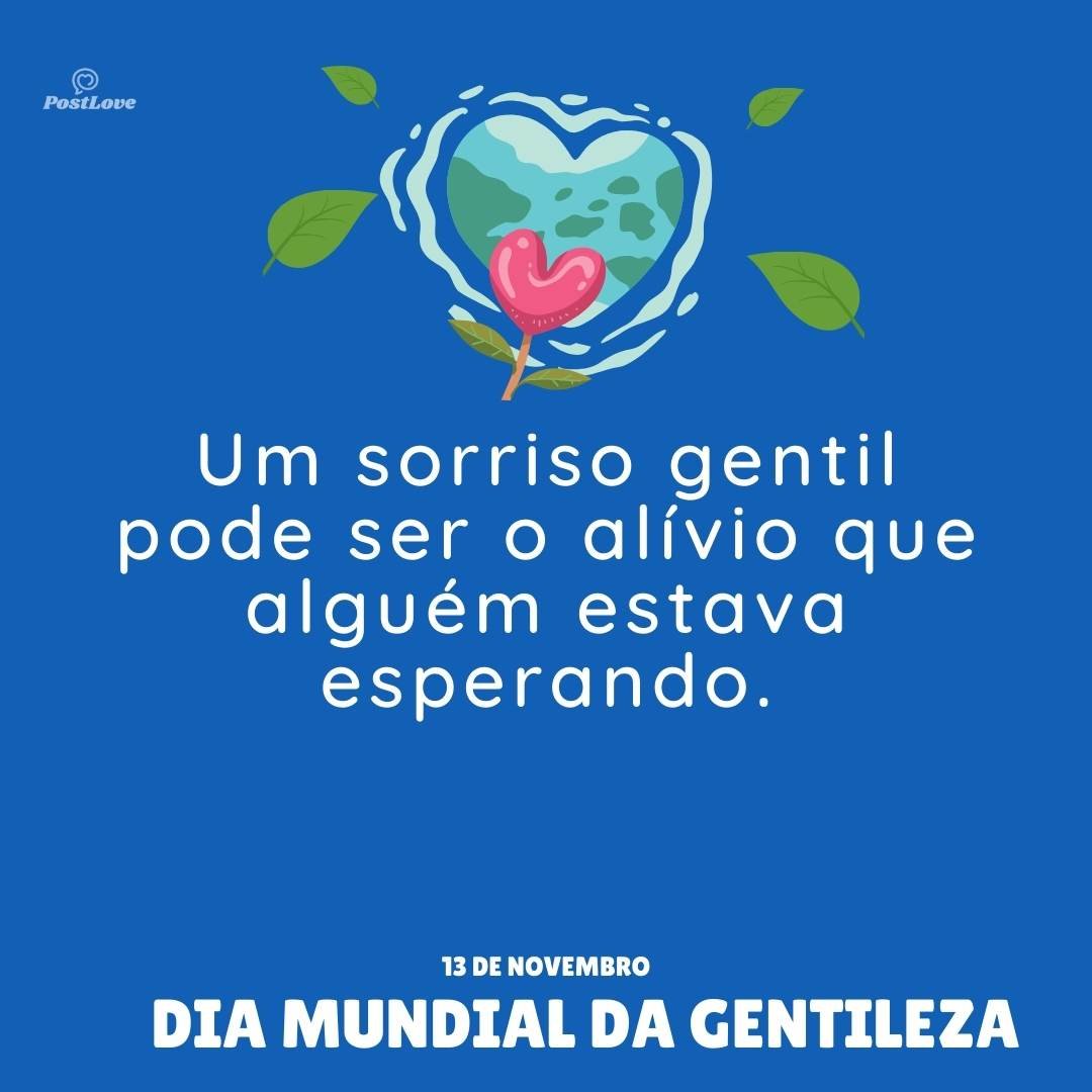 Um sorriso gentil pode ser o alívio que alguém estava esperando.