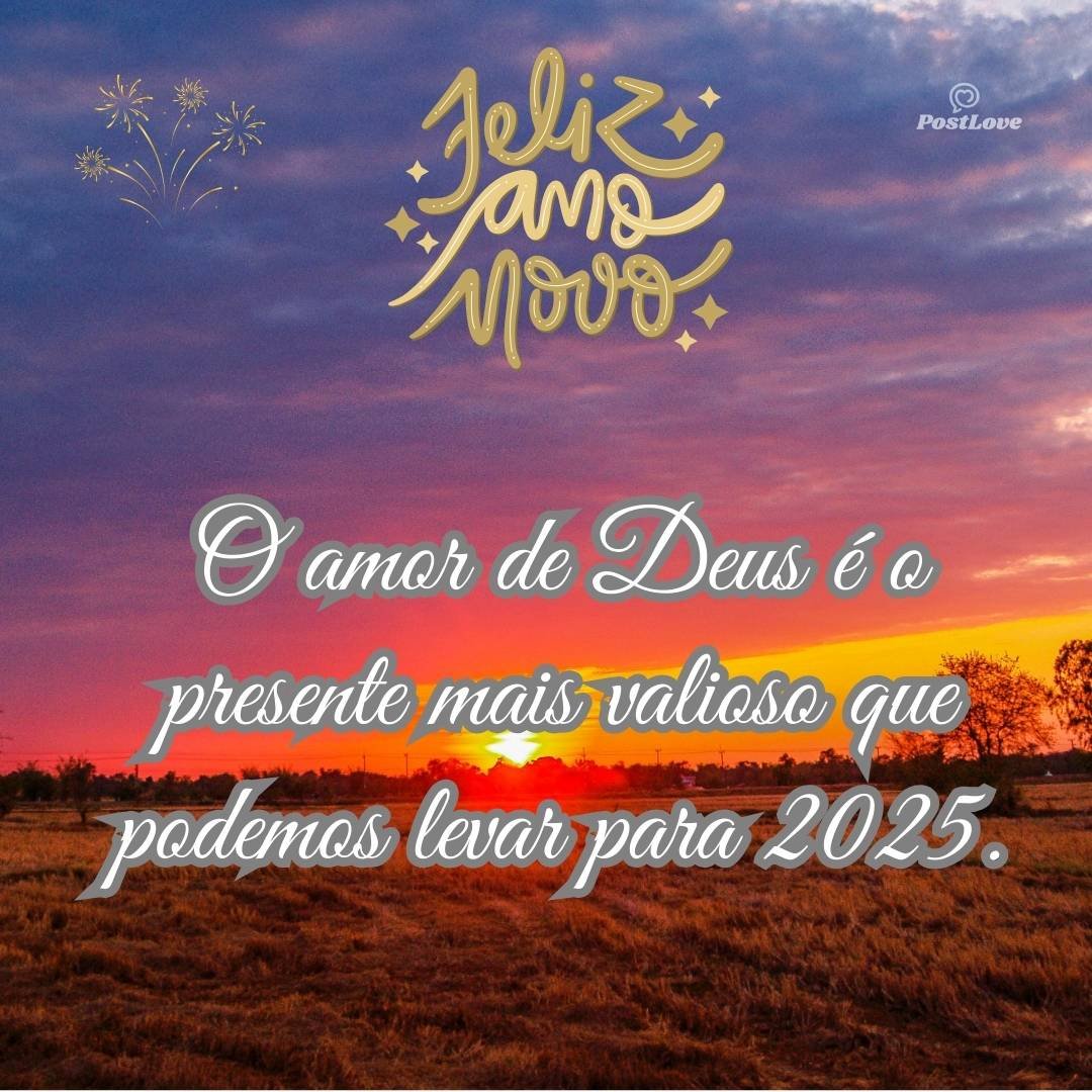 O amor de Deus Ă© o presente mais valioso que podemos levar para 2025.