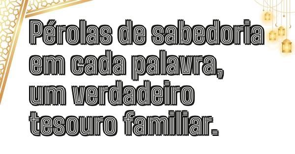 Pérolas de sabedoria em cada palavra, um verdadeiro tesouro familiar.