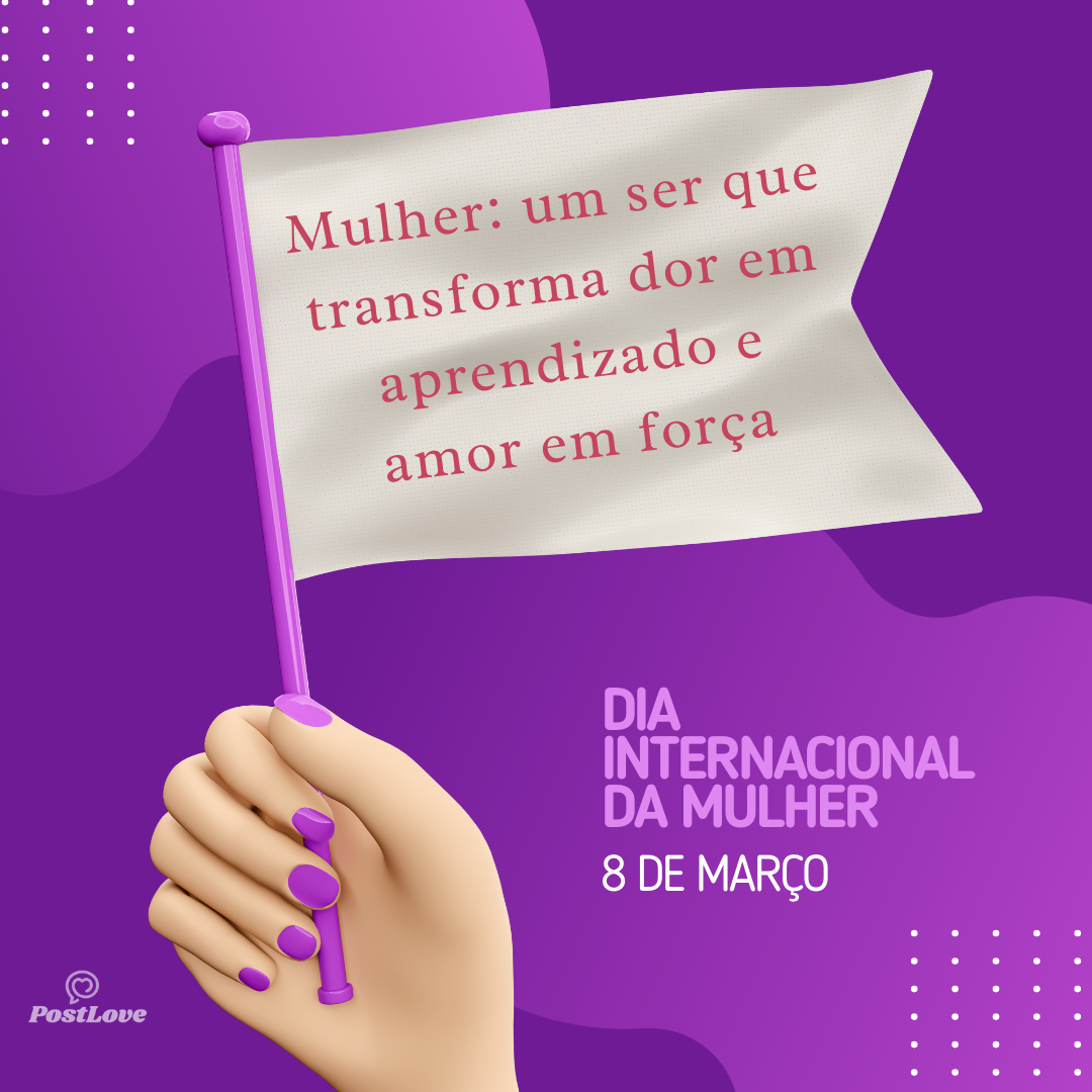 Mulher: um ser que transforma dor em aprendizado e amor em força